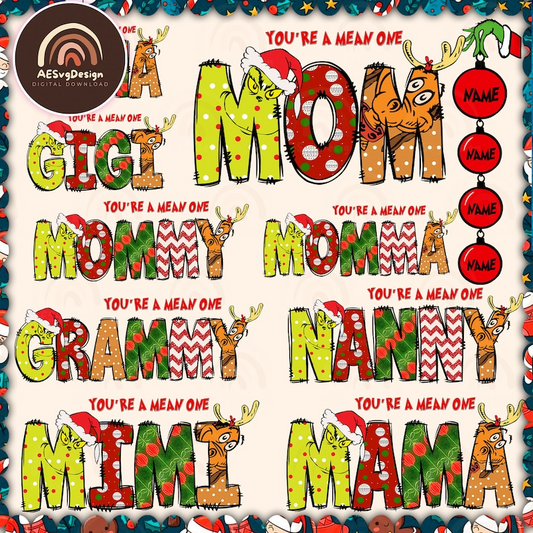 You Are Mean One Mom/Mimi/Gigi Png Bundle
